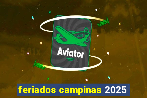 feriados campinas 2025